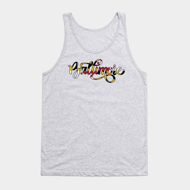 Baltimore Maryland Flag Script Tank Top by polliadesign